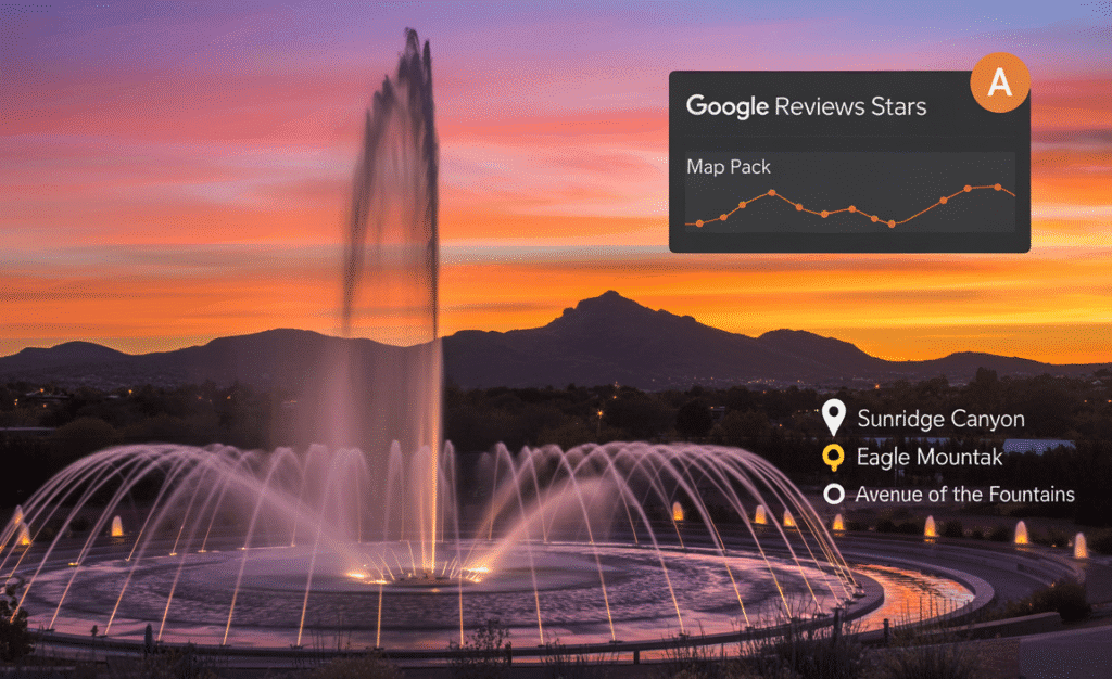 Local SEO and Google Business Profile optimization for Fountain Hills businesses near Fountain Park, SunRidge Canyon, and Eagle Mountain.
